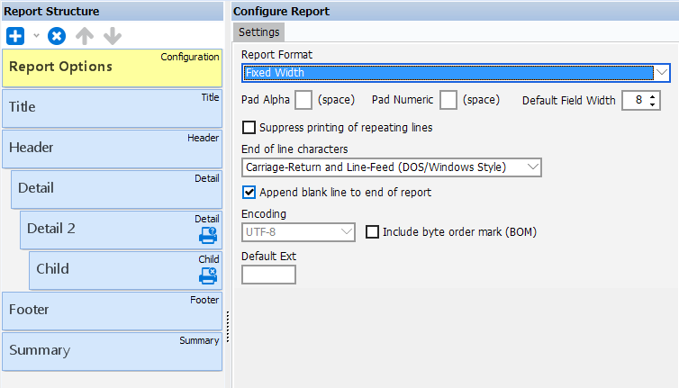 This image shows the Report Editor with Report Options selected.  The Fixed Width Report Format is selected.